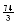 $\frac{74}{3}$