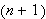 $\left( n+1\right) $