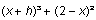 Math: (x+h)+(2-x)