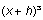 Math: (x+h)